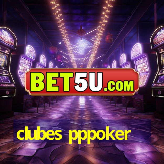 clubes pppoker